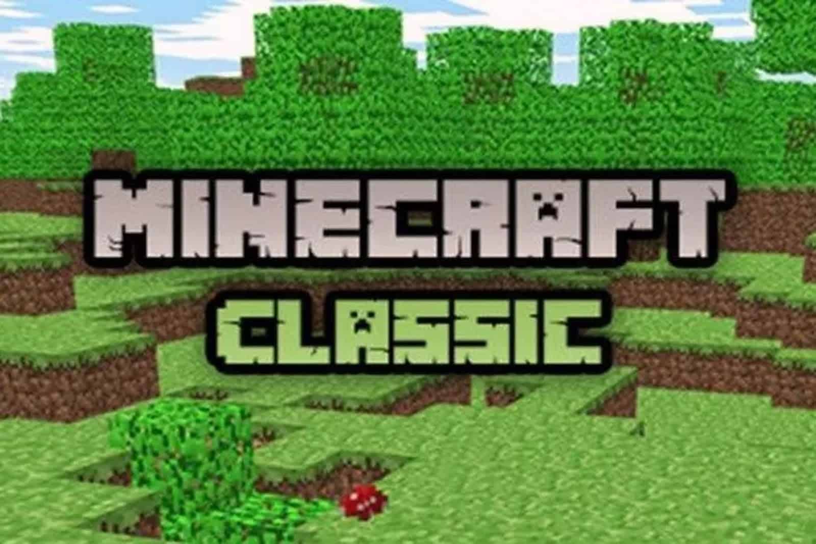 Khám Phá Minecraft Classic Phiên Bản Kinh Điển Của Tựa Game Huyền Thoại